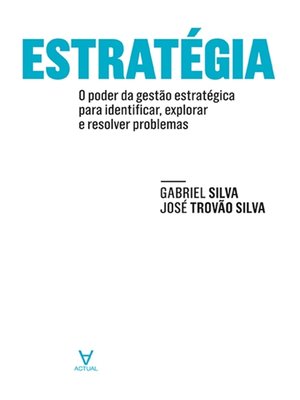cover image of Estratégia- o poder da gestão estratégica para identificar, explorar e resolver problemas